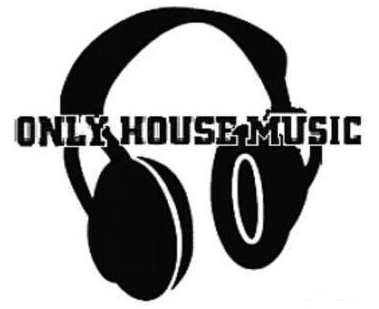 Only house music